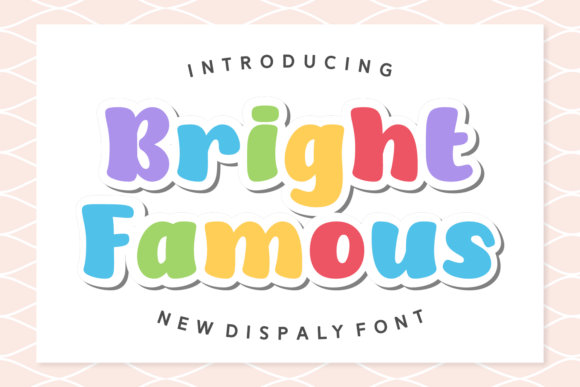 Bright Famous Font: Bold Display Type for Digital Campaigns