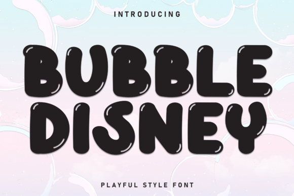 Bubble Disney Font: Friendly Display Type for Campaigns