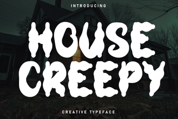 House Creepy Font: A Display Typeface for Halloween Campaigns