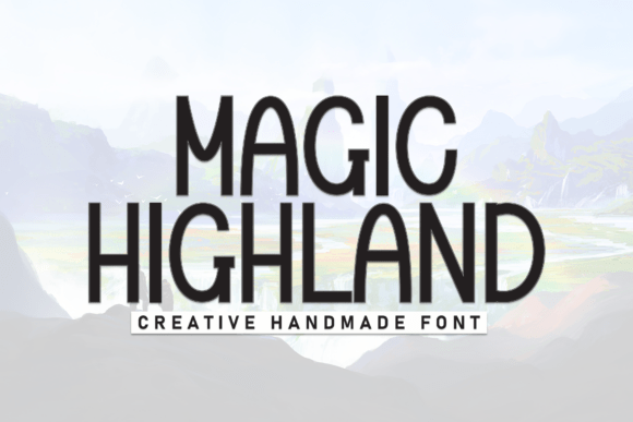 Magic Highland Font: A Friendly Display Typeface for Branding